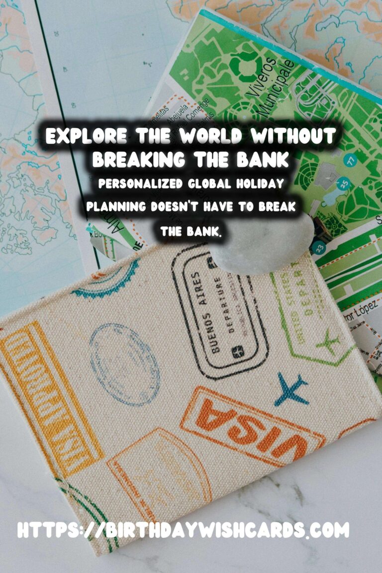 Personalized Global Holiday Planning On a Budget