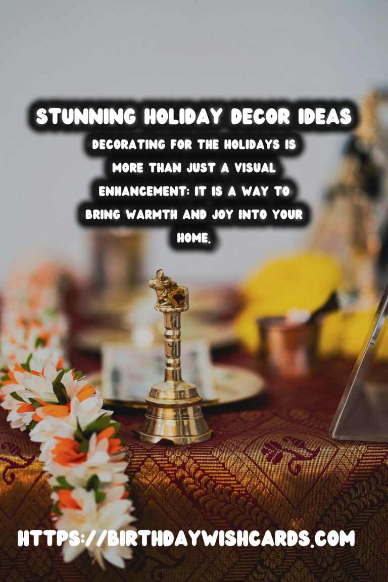 Practical Holiday Decoration Tips For an Unforgettable Experience