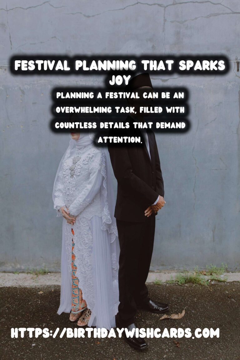 Refreshing Festival Planning Guide That Spark Joy
