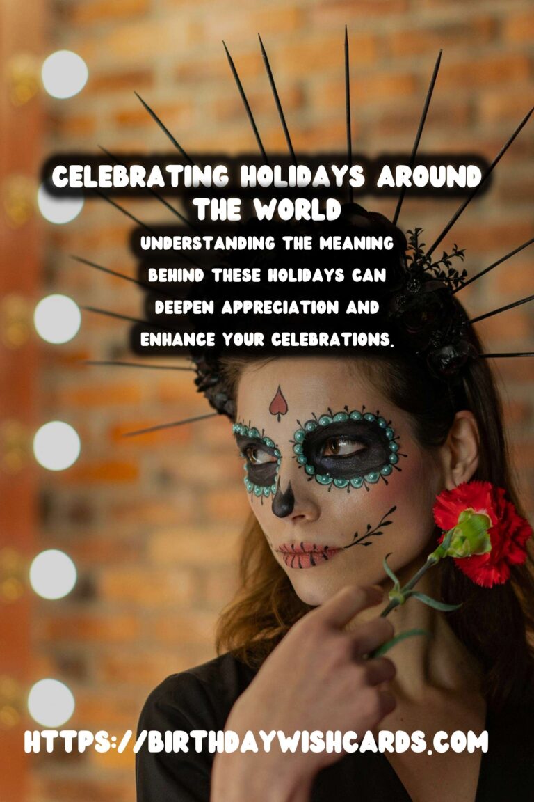 Refreshing Ways to Celebrate Worldwide Holidays That Impress