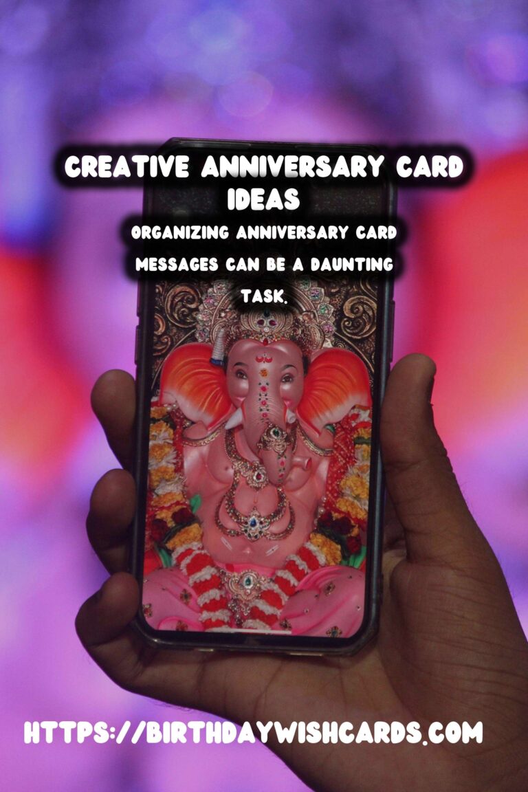 Refreshing Ways to Organize Anniversary Card Messages