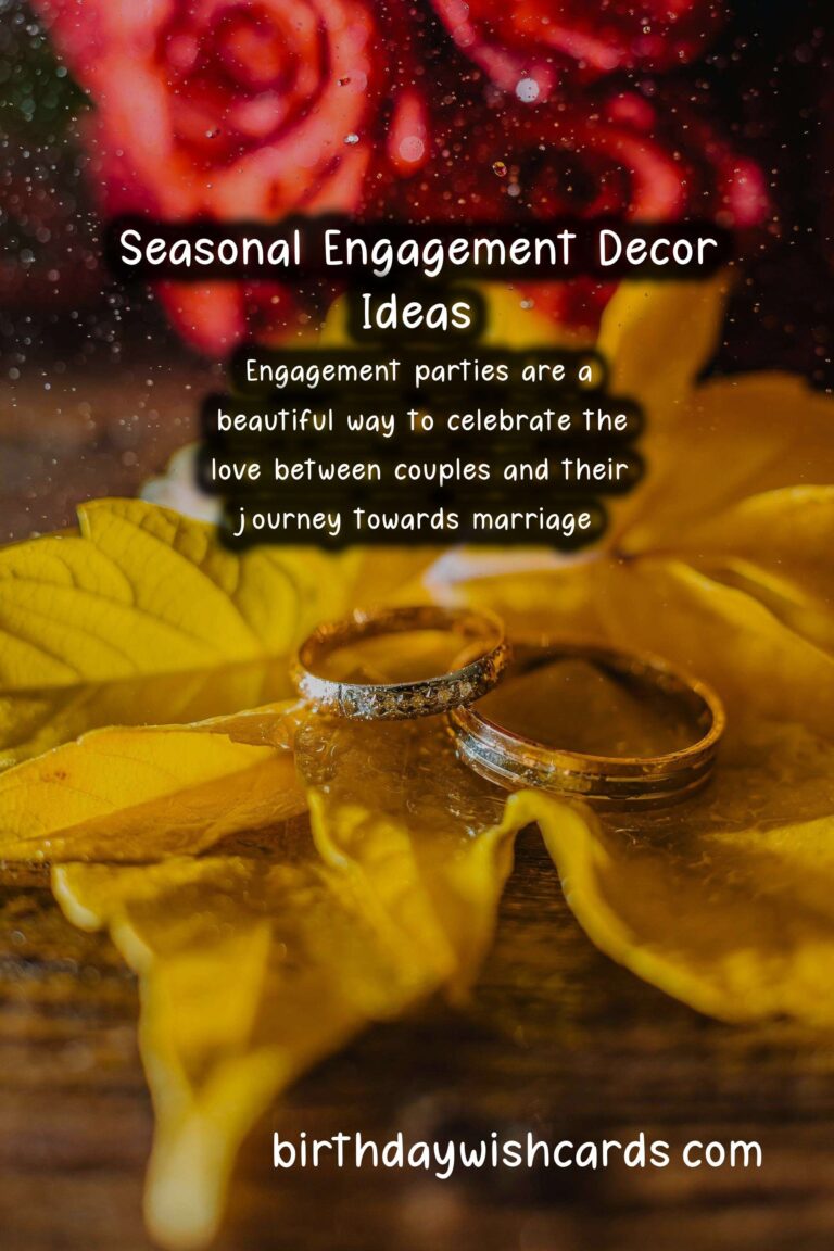 Seasonal Decor Ideas for Engagement: Enhance Your Celebration