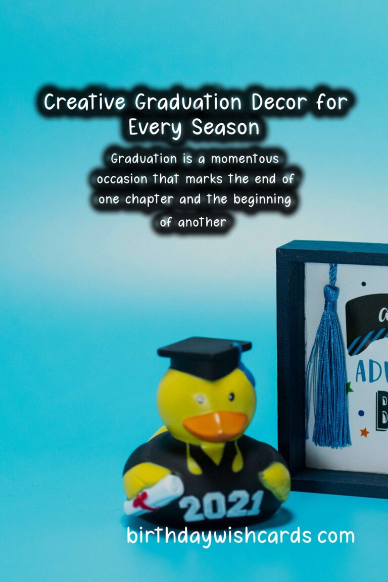 Seasonal Decor Ideas for Graduation: Celebrating Achievements in Style