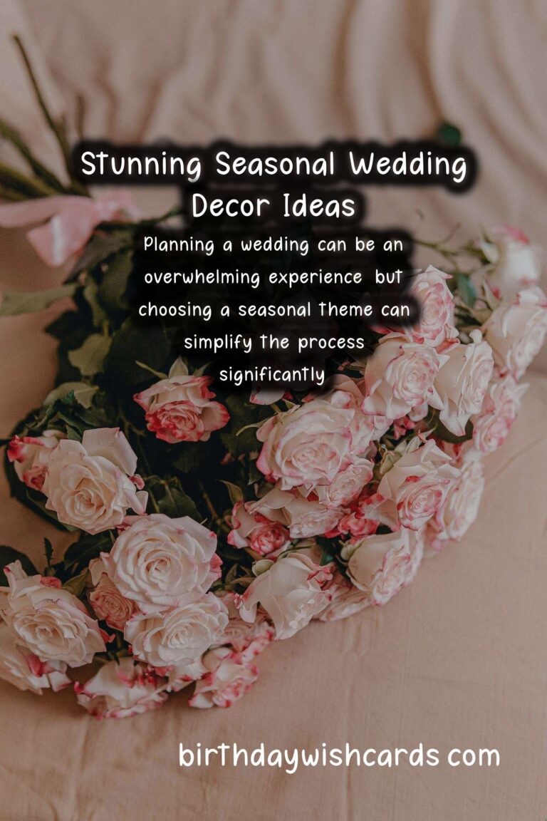 Seasonal Decor Ideas for Your Dream Wedding