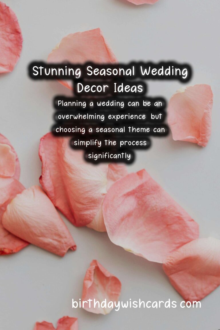 Seasonal Decor Ideas for Your Dream Wedding