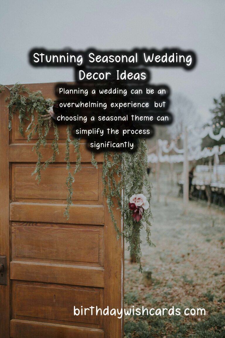 Seasonal Decor Ideas for Your Dream Wedding