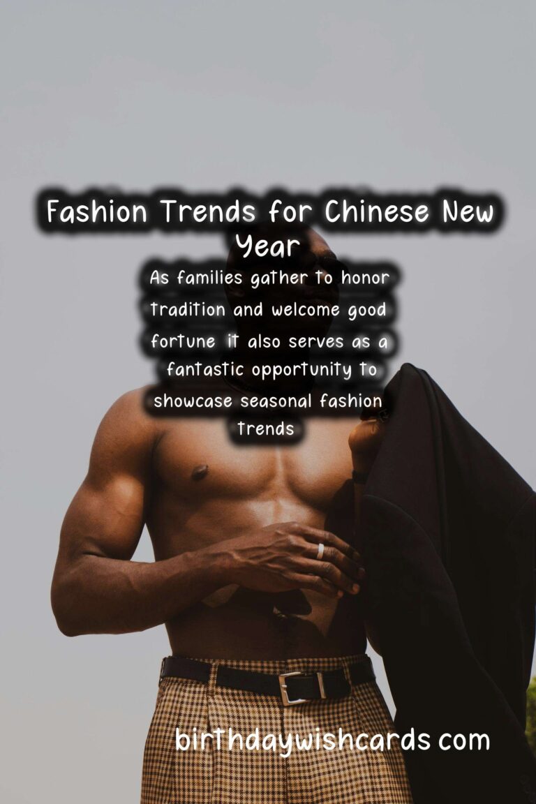 Seasonal Fashion Trends for Chinese New Year