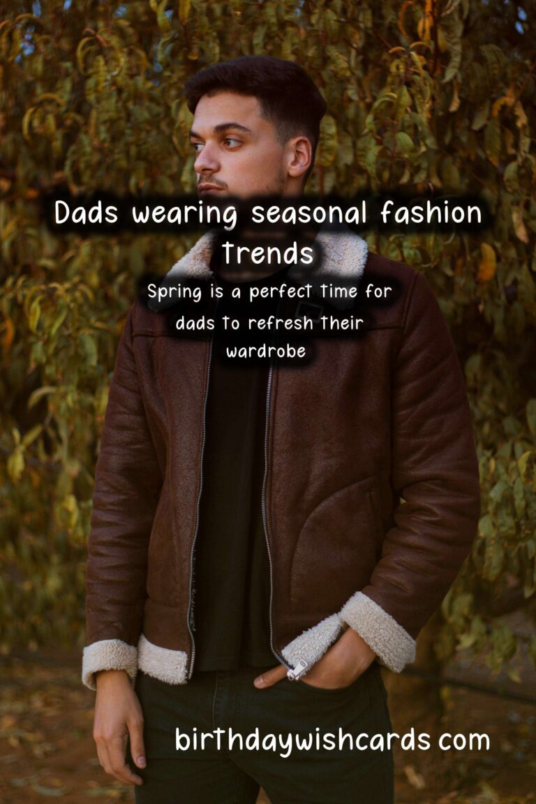 Seasonal Fashion Trends for Dads: From Spring to Winter