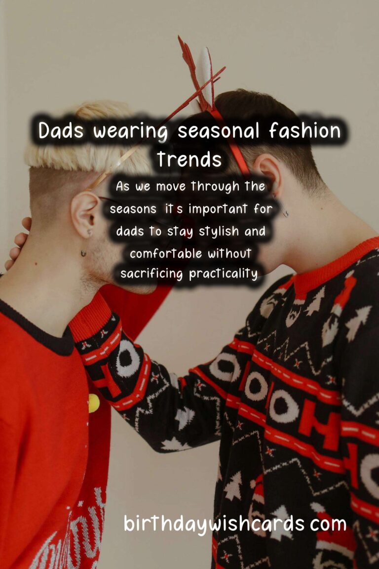 Seasonal Fashion Trends for Dads: From Spring to Winter