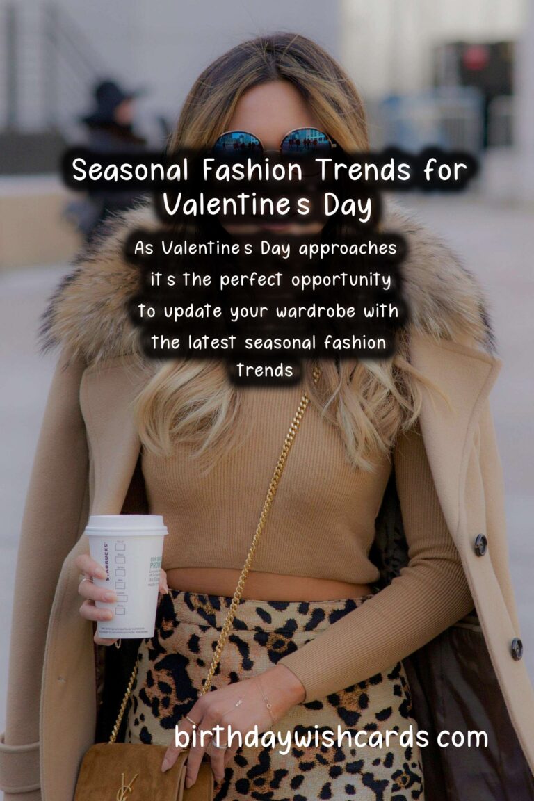 Seasonal Fashion Trends for Valentine’s Day