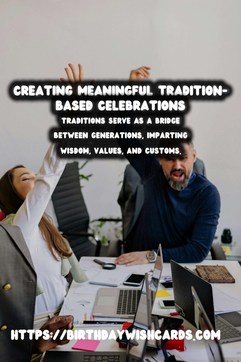 Simple Ways to Create Tradition-Based Celebration Ideas