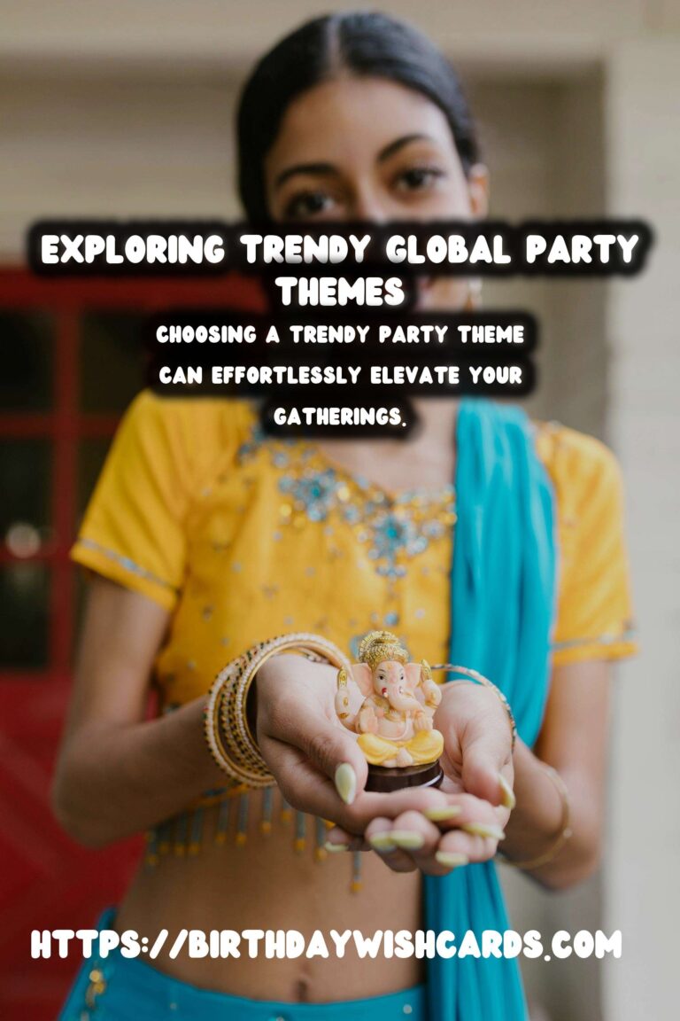 Simple Worldwide Party Themes That Are Trendy