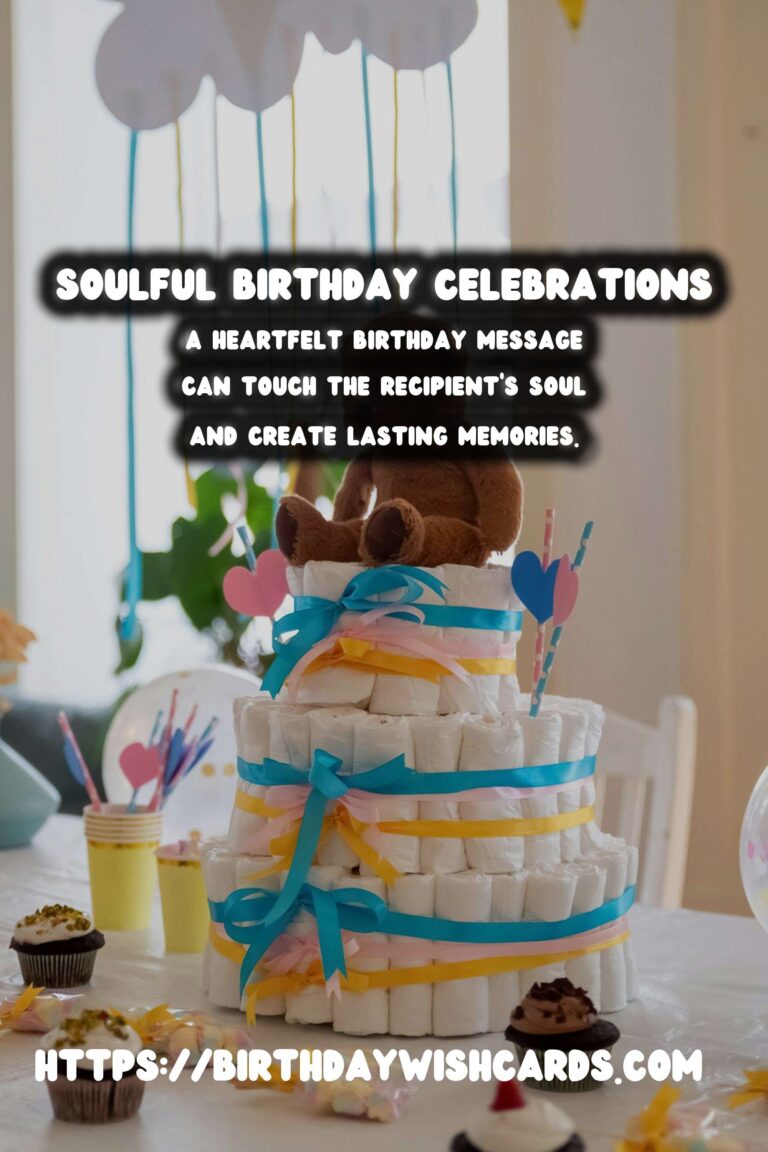 Soulful Birthday Messages That Go Viral