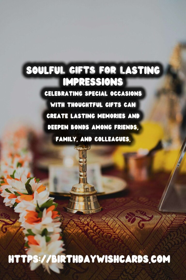 Soulful International Celebration Gifts For Lasting Impressions