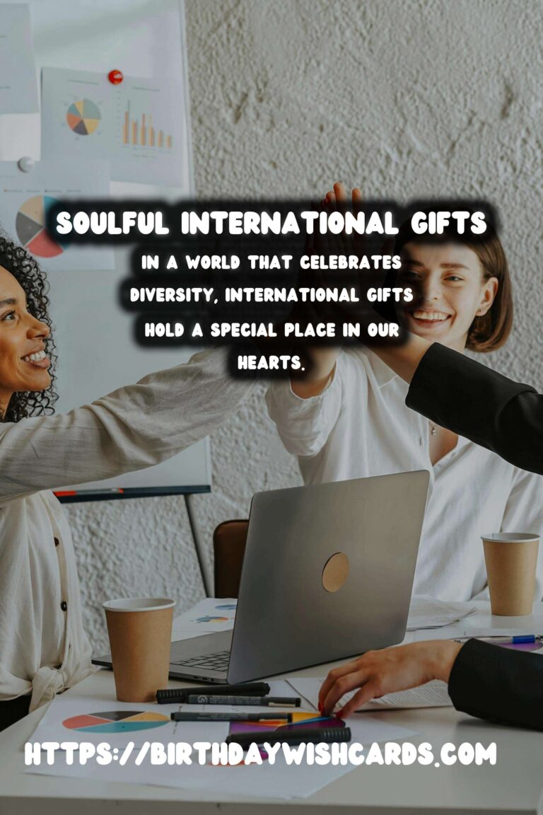 Soulful International Celebration Gifts That Shine