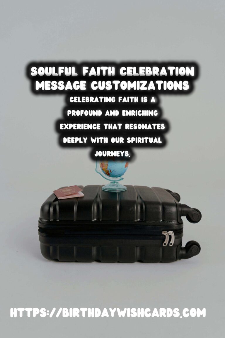 Soulful Ways to Customize Faith Celebration Messages