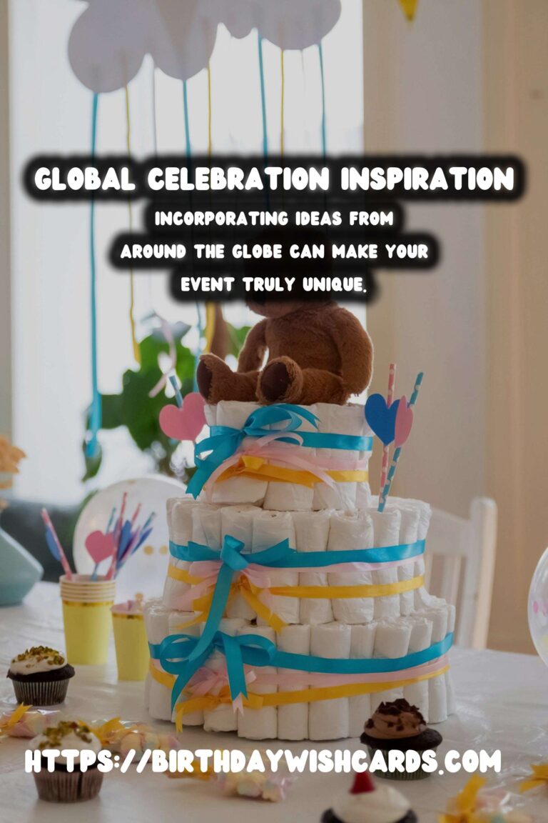 Step-by-Step Guide to Global Celebration Ideas That Reflect Your Style