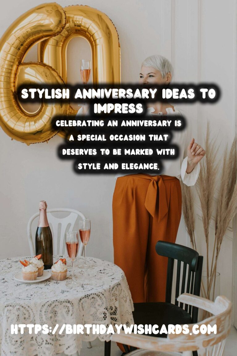 Stylish Anniversary Celebration Ideas That Impress