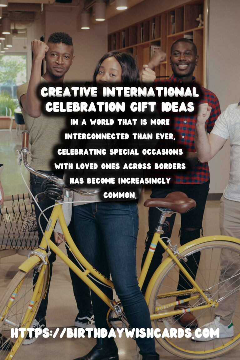 Stylish Ways to Create International Celebration Gifts
