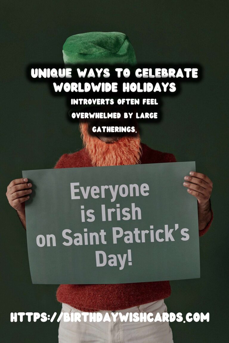 Surprising Ways to Celebrate Worldwide Holidays for Every Personality