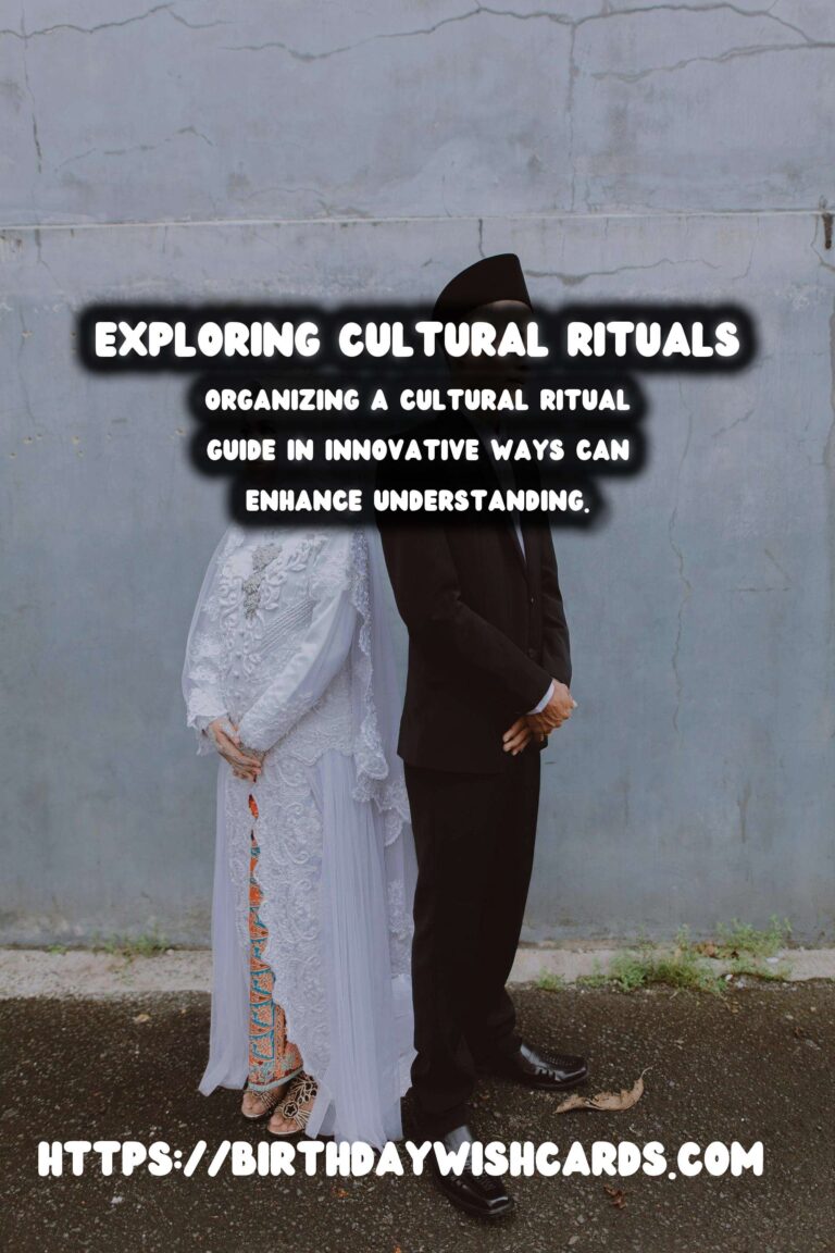Surprising Ways to Organize a Cultural Ritual Guide