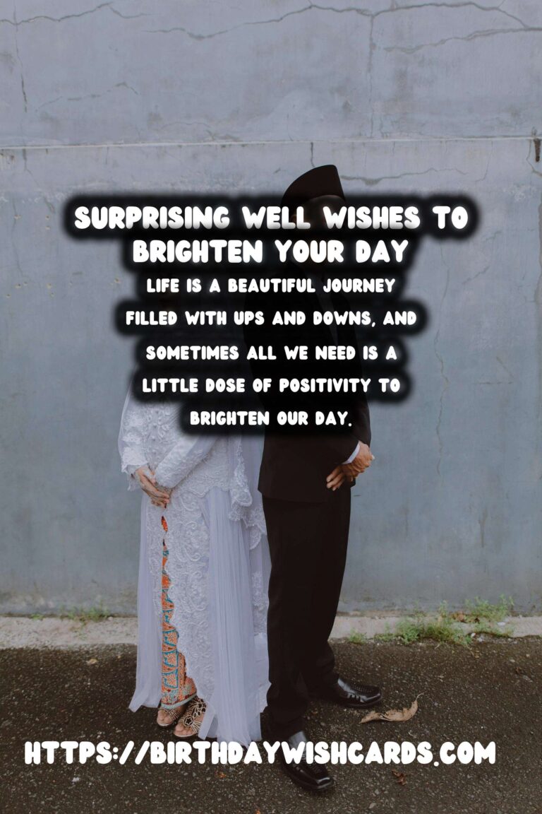 Surprising Well Wishes to Make Your Day Special