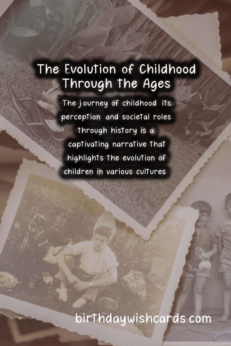 The Fascinating History Behind Kids: From Ancient Times to Modern Day