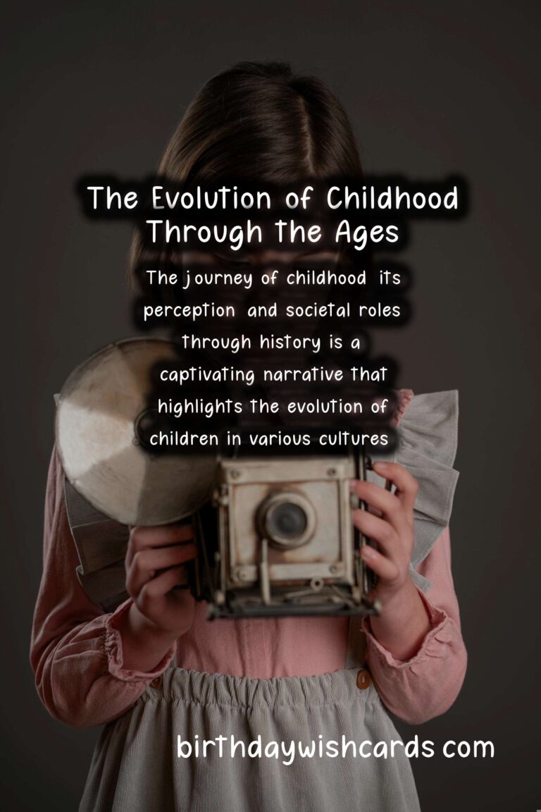 The Fascinating History Behind Kids: From Ancient Times to Modern Day