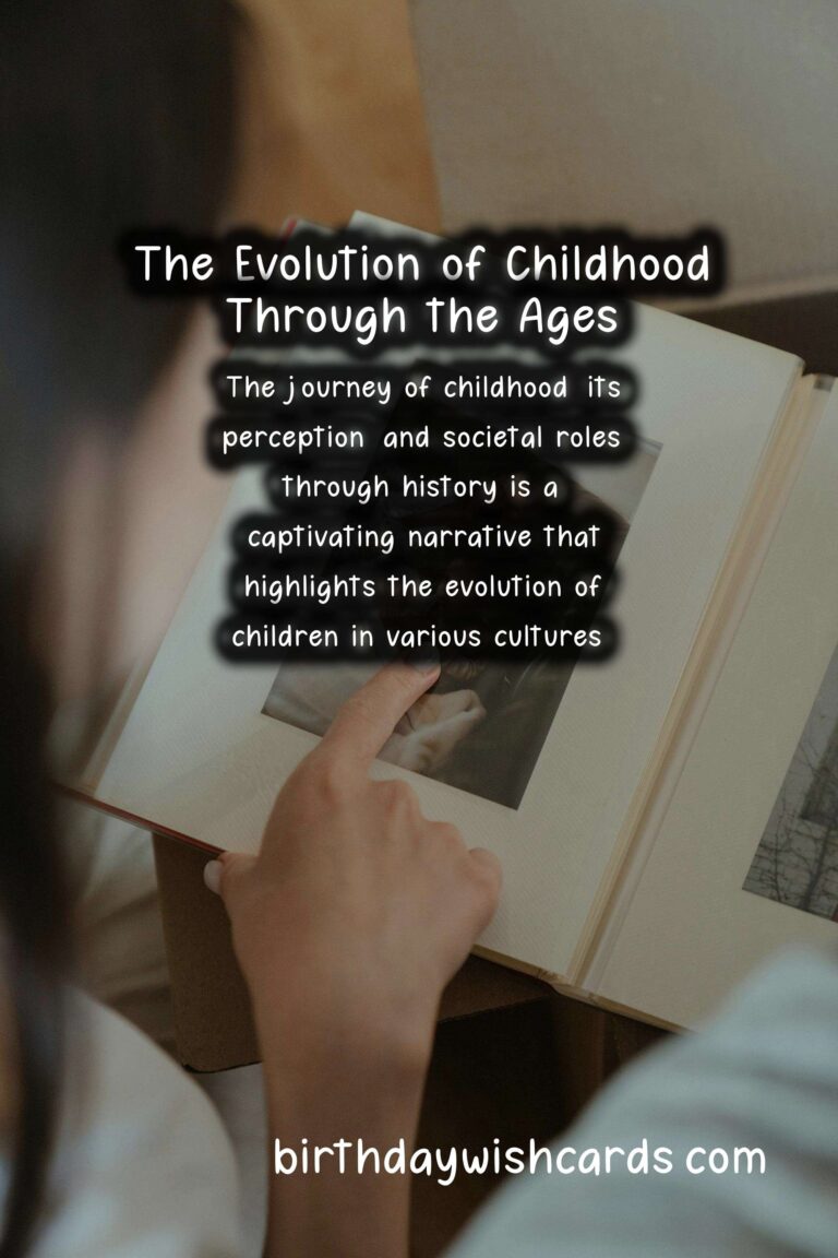 The Fascinating History Behind Kids: From Ancient Times to Modern Day