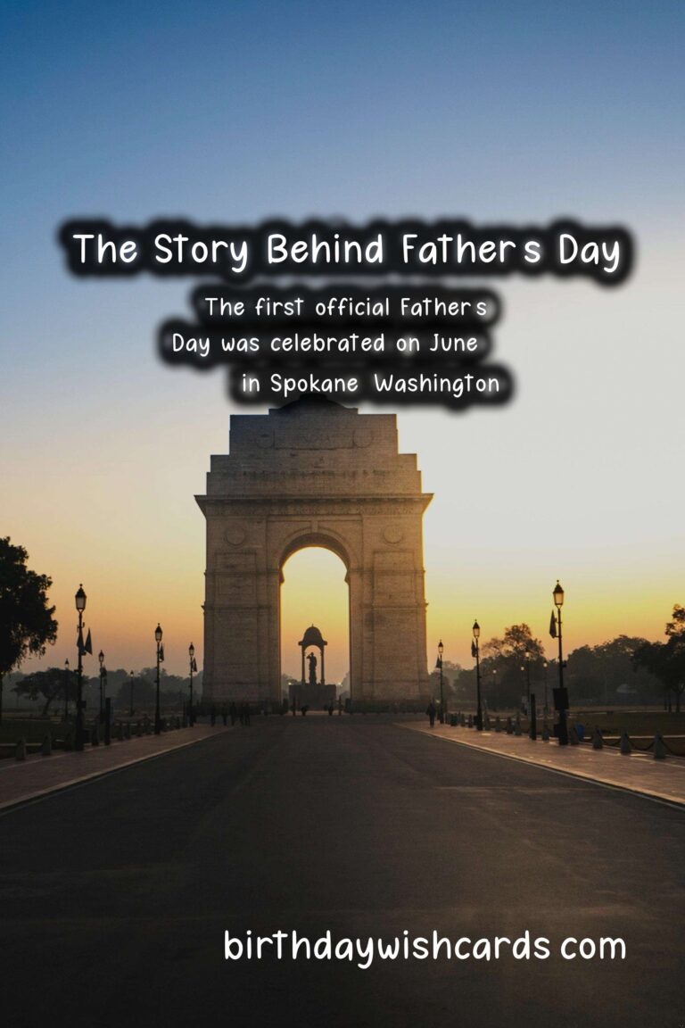 The History Behind Father’s Day: A Celebration of Fatherhood