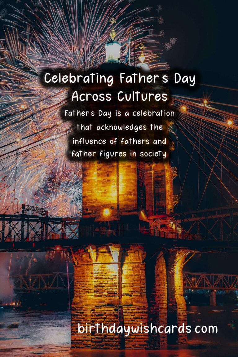 The Importance of Father’s Day in Different Cultures