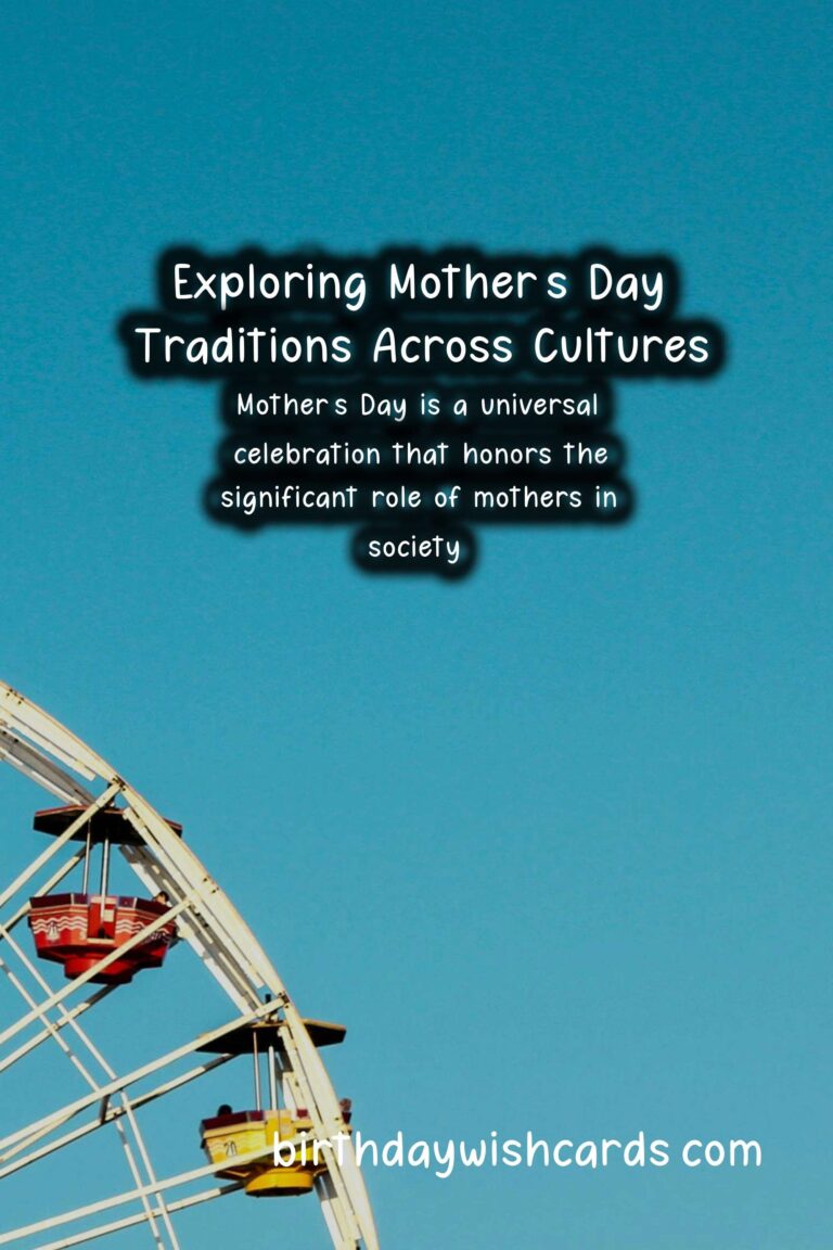 The Importance of Mother’s Day in Different Cultures
