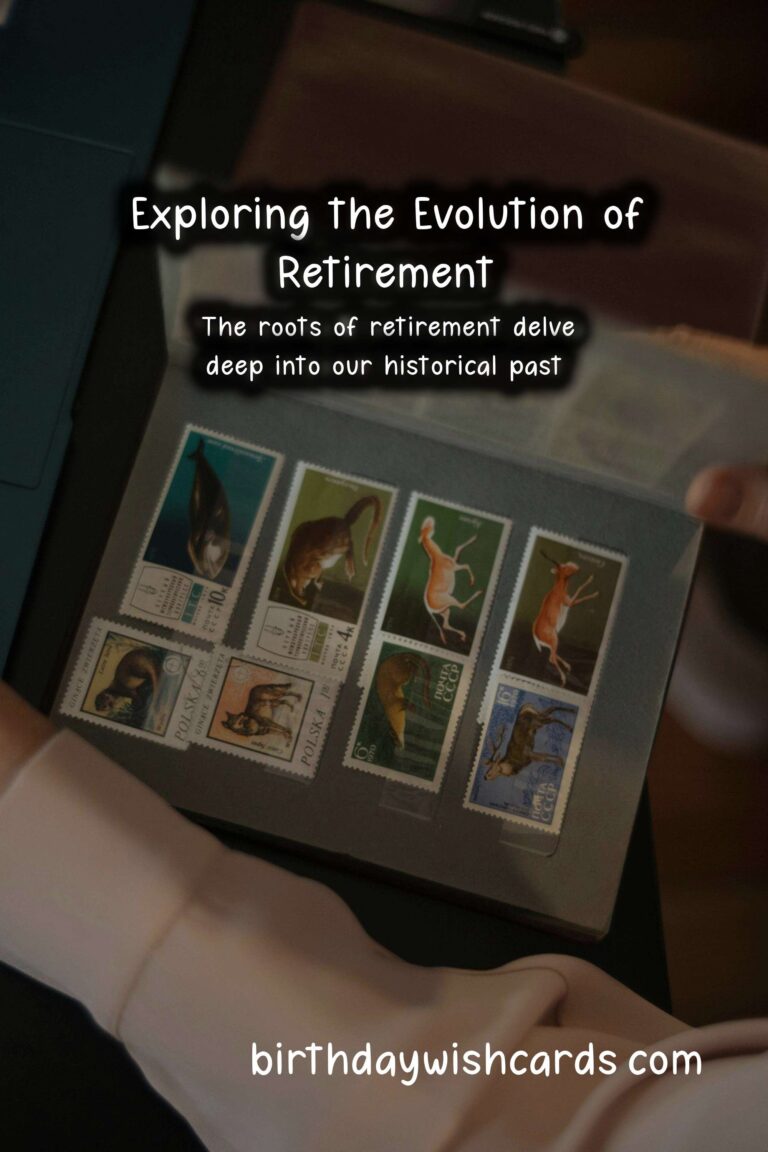 The Rich History and Significance of Retirement: A Journey Through Time