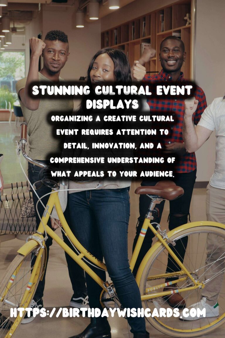 The Ultimate Creative Cultural Event Guide That Will Impress