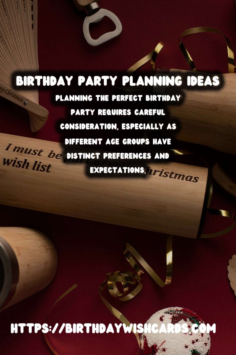 The Ultimate Guide to Birthday Planning Tips For Every Age Group