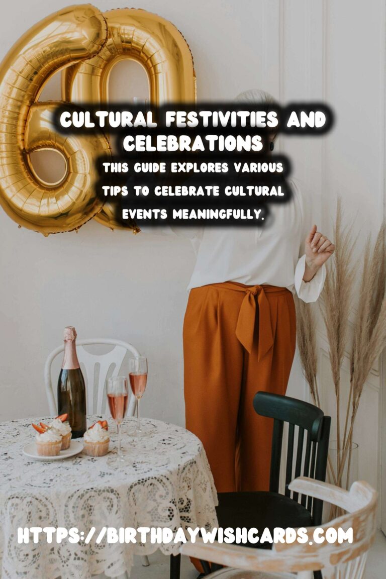 The Ultimate Guide to Cultural Celebration Tips That Make Memories