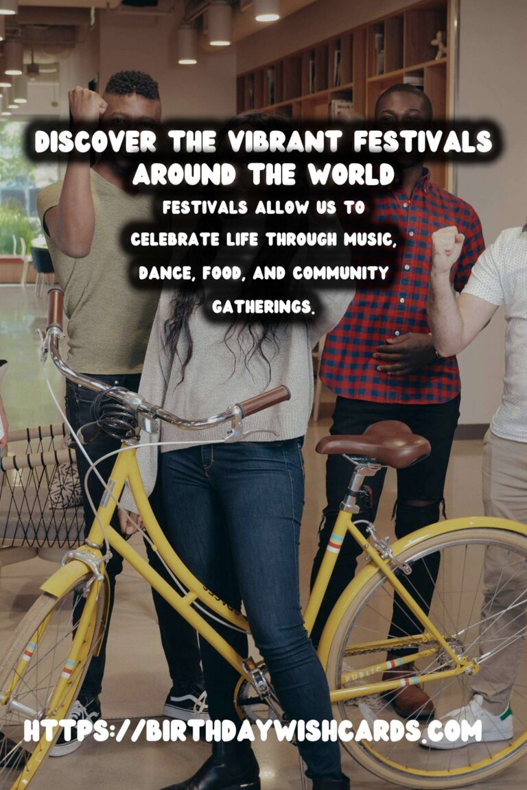 The Ultimate Guide to Festival Traditions Around the World For an Unforgettable Experience