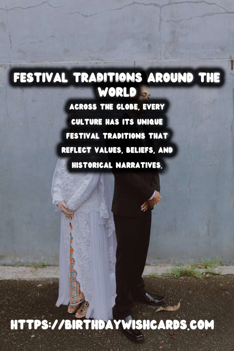 The Ultimate Guide to Festival Traditions Around the World That Spark Joy