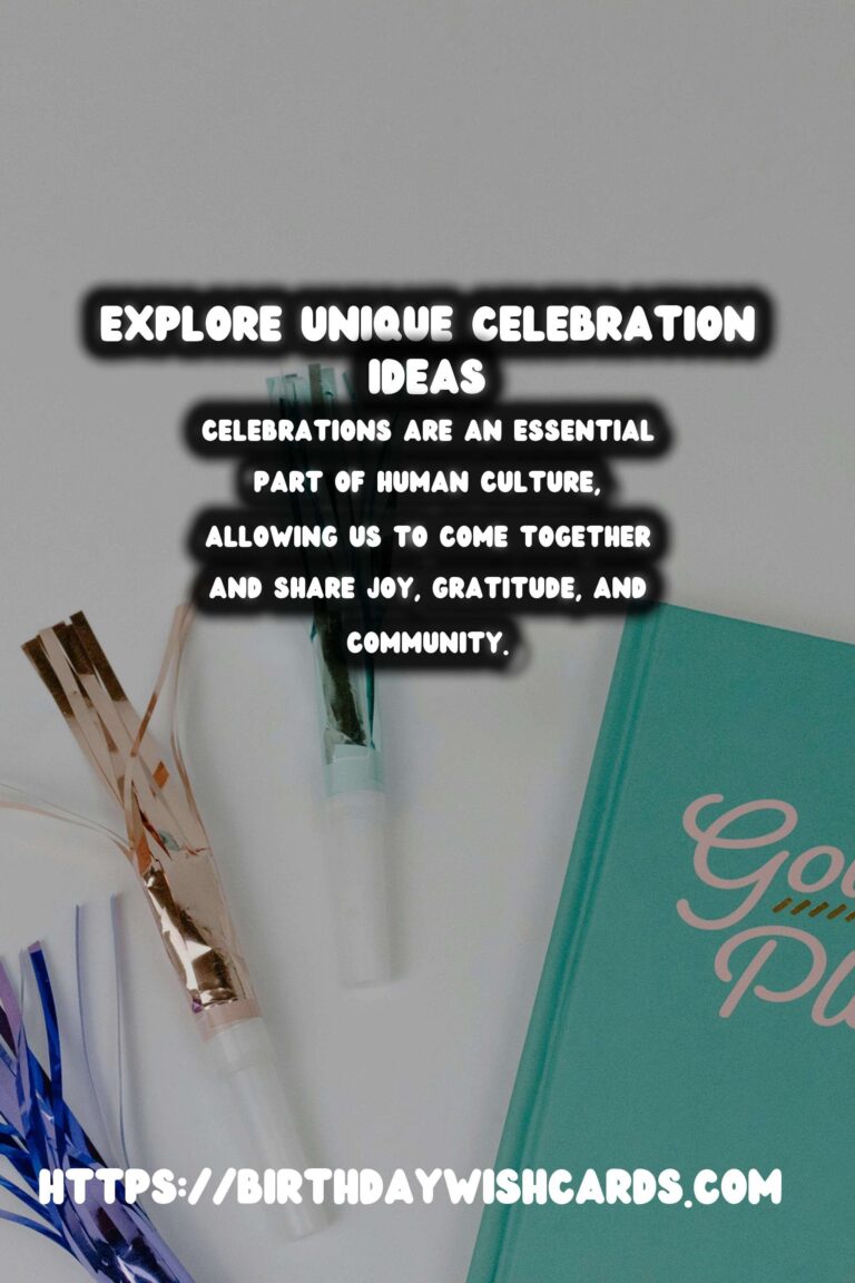 The Ultimate Guide to Global Celebration Ideas For Every Personality