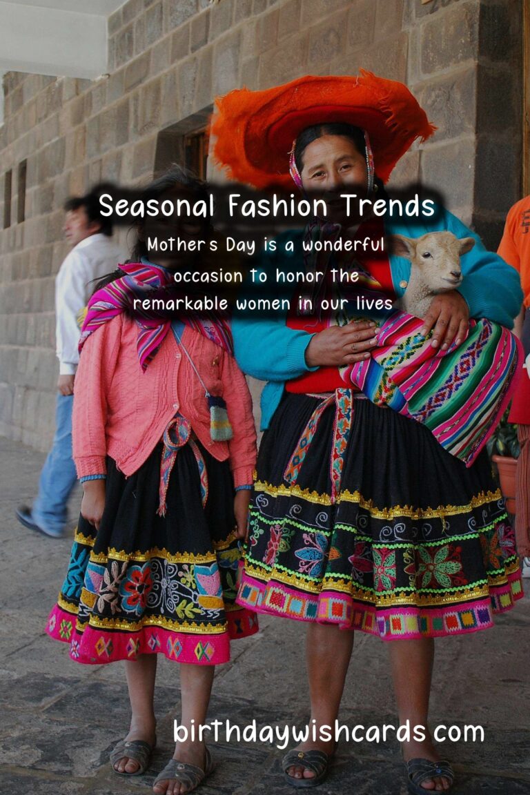 The Ultimate Guide to Seasonal Fashion Trends for Mother's Day