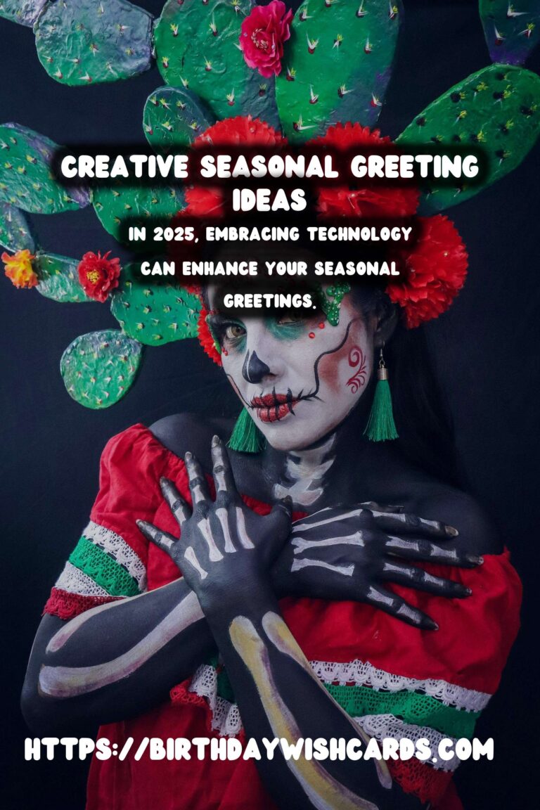 The Ultimate Guide to Seasonal Greeting Ideas In 2025