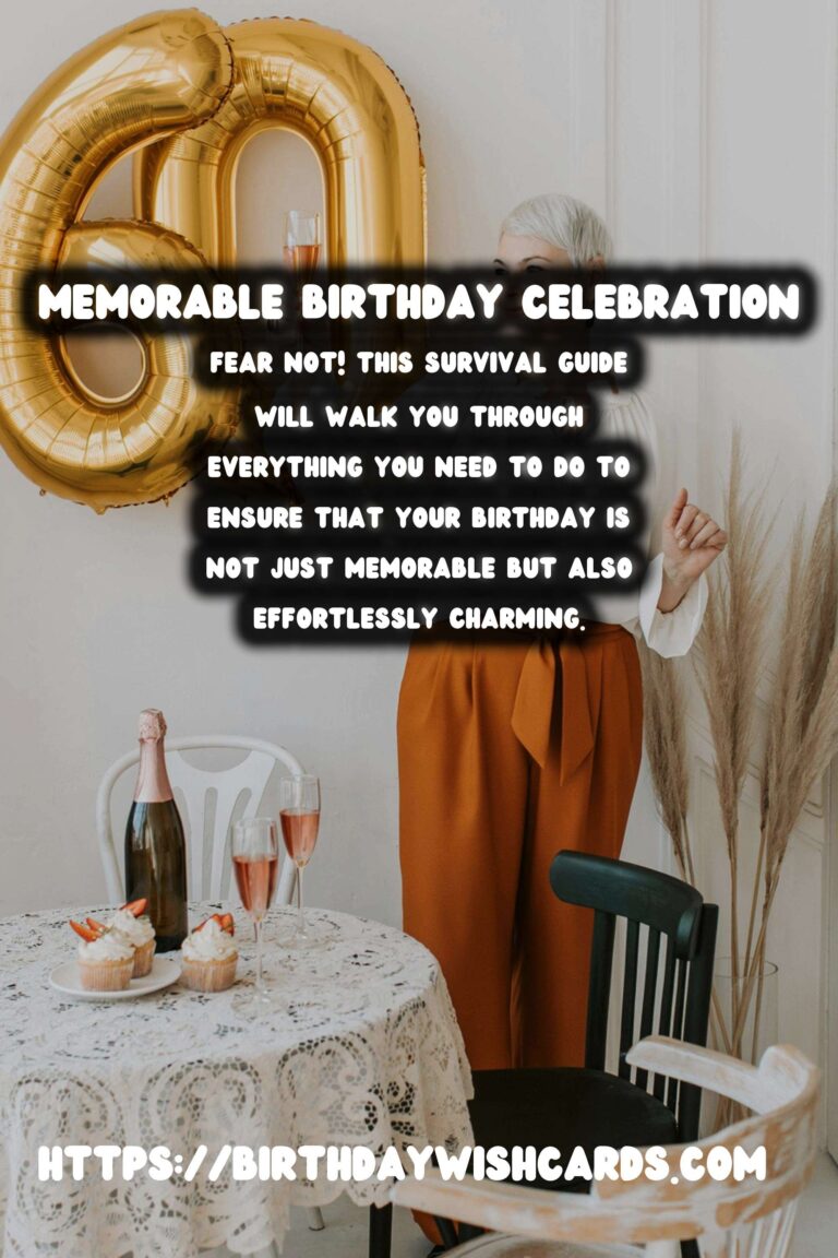 The Ultimate Memorable Birthday Survival Guide That Impresses