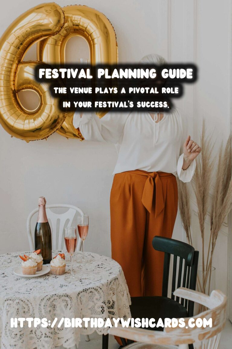 Timeless Festival Planning Guide For an Unforgettable Experience