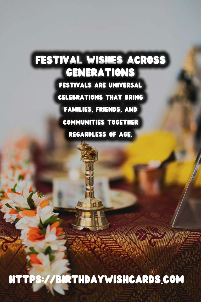 Timeless Festival Wishes and Messages For Every Age Group