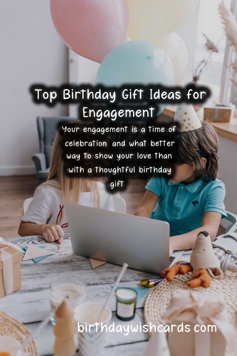 Top 10 Birthday Gift Ideas for Engagement
