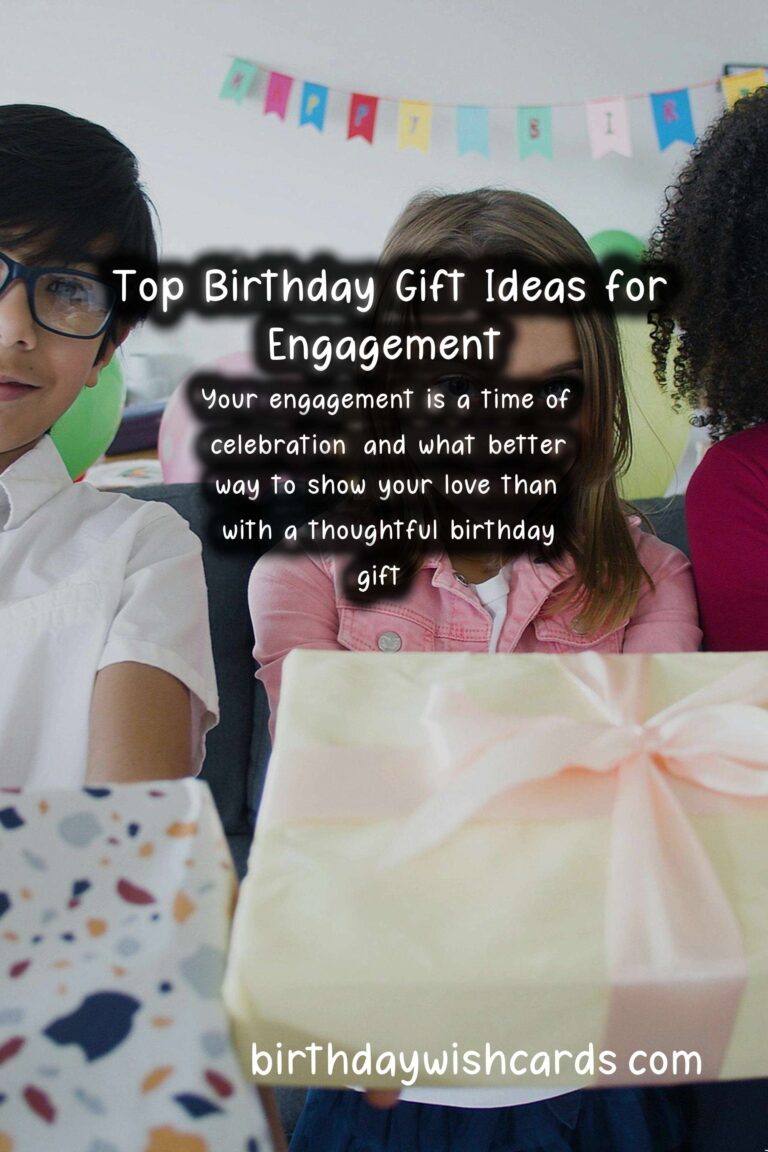 Top 10 Birthday Gift Ideas for Engagement