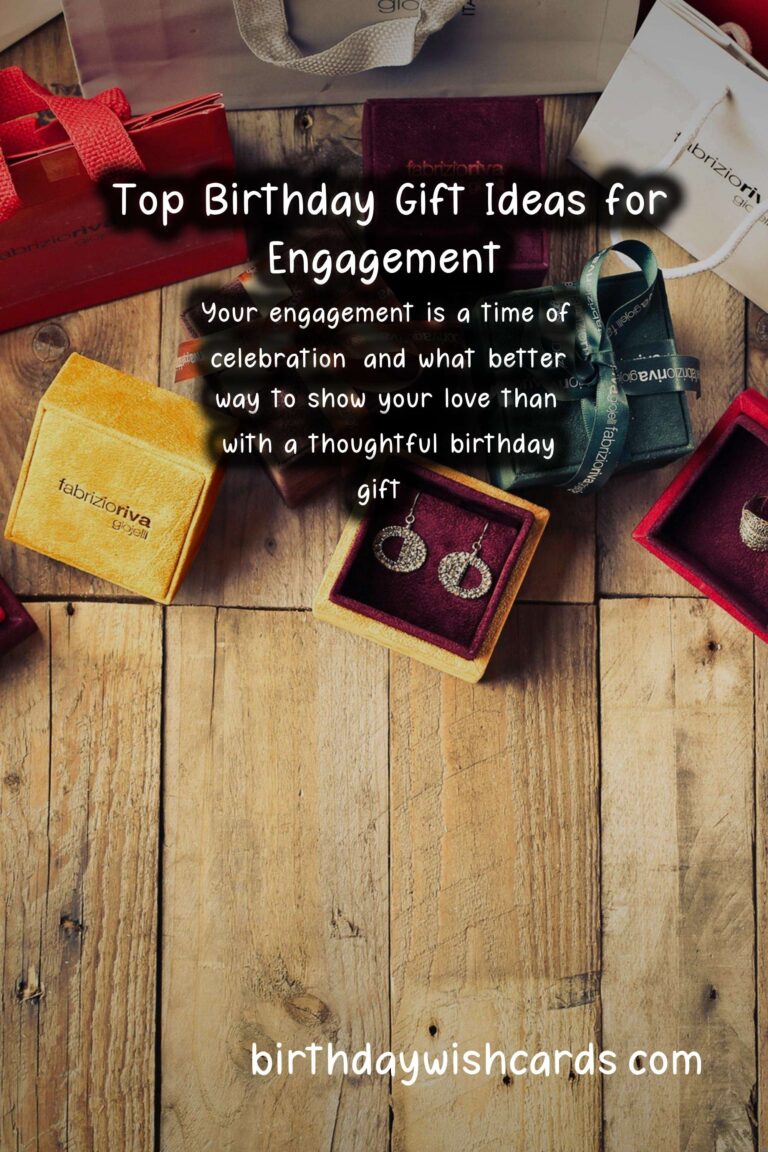 Top 10 Birthday Gift Ideas for Engagement