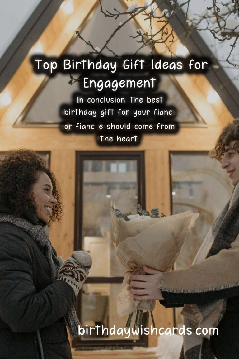 Top 10 Birthday Gift Ideas for Engagement