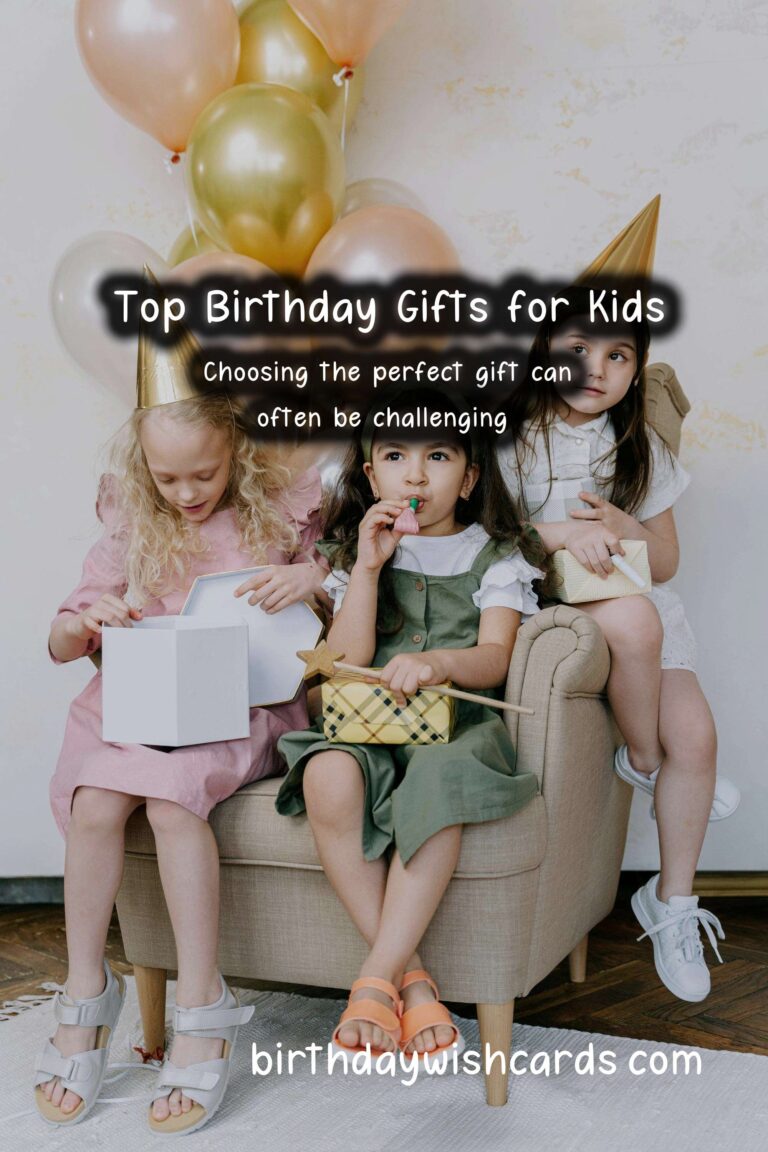 Top 10 Birthday Gift Ideas for Kids