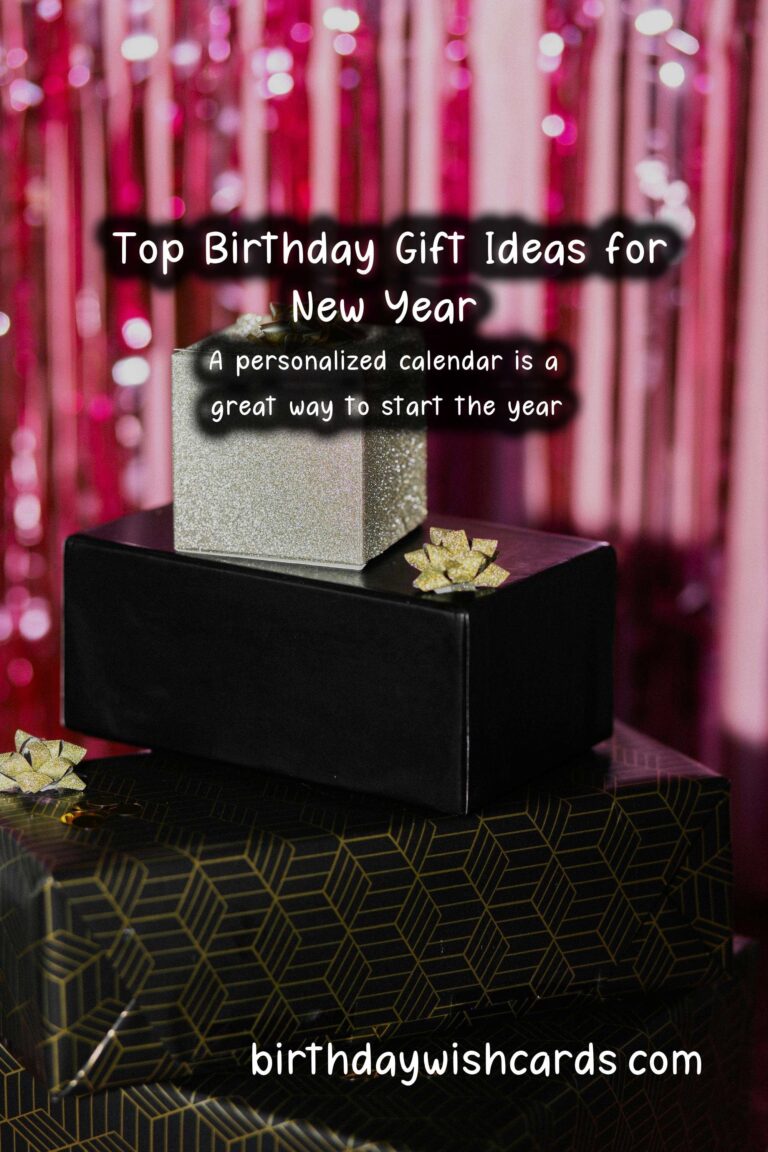 Top 10 Birthday Gift Ideas for New Year